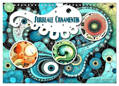 Surreale Ornamentik (Wandkalender 2027 DIN A4 quer), CALVENDO Monatskalender