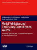 Model Validation and Uncertainty Quantification, Volume 3