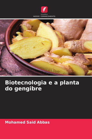 Biotecnologia e a planta do gengibre
