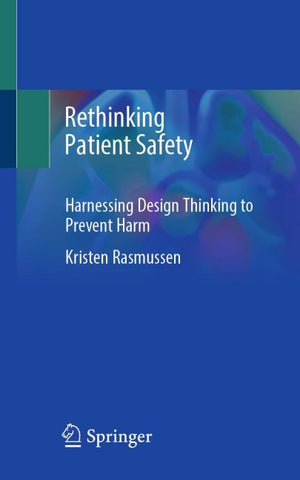 Rethinking Patient Safety
