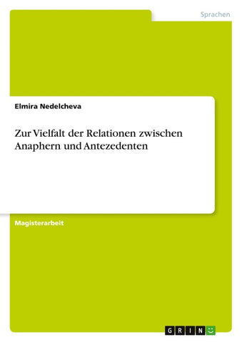 Zur Vielfalt der Relationen zwischen Anaphern und Antezedenten