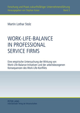 Work-Life-Balance in Professional Service Firms