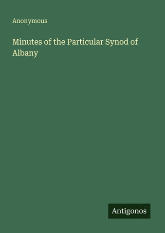 Minutes of the Particular Synod of Albany