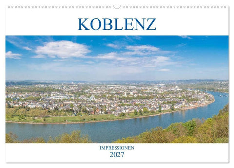 Koblenz Impressionen (Wandkalender 2027 DIN A2 quer), CALVENDO Monatskalender