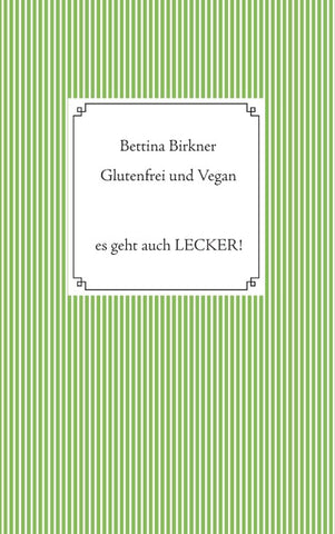 Glutenfrei und vegan