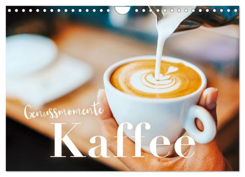 Genussmomente Kaffee (Wandkalender 2027 DIN A4 quer), CALVENDO Monatskalender