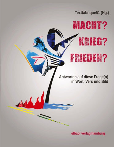 MACHT? KRIEG? FRIEDEN?