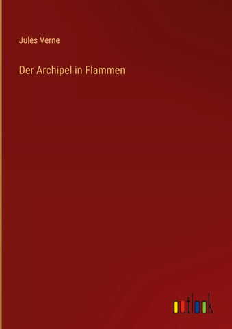 Der Archipel in Flammen