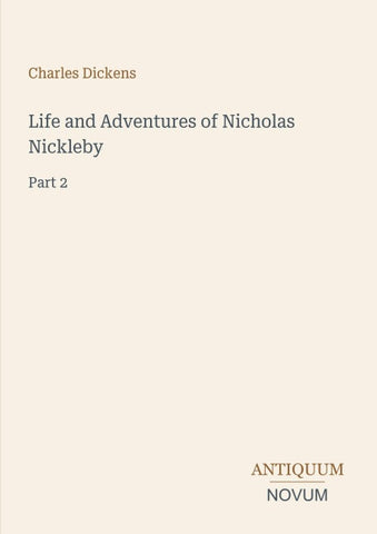 Life and Adventures of Nicholas Nickleby