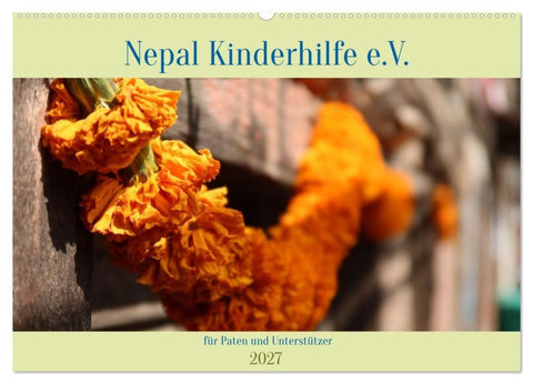 Kalender 2027 der Nepal Kinderhilfe e.V. (Wandkalender 2027 DIN A2 quer), CALVENDO Monatskalender