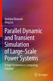 Parallel Dynamic and Transient Simulation of Large-Scale Power Systems