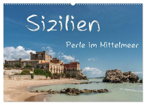 Sizilien - Perle im Mittelmeer (Wandkalender 2026 DIN A2 quer), CALVENDO Monatskalender