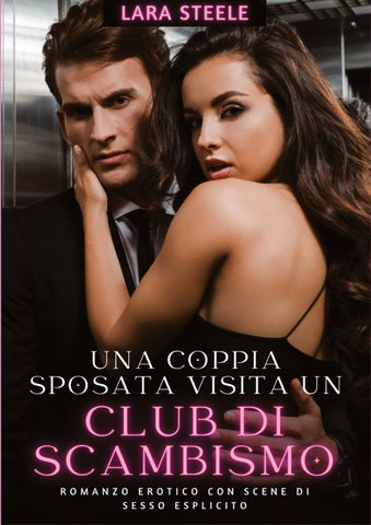 Una Coppia Sposata visita un Club di Scambismo