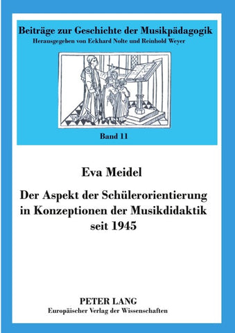 Der Aspekt der Schülerorientierung in Konzeptionen der Musikdidaktik seit 1945