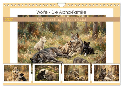 Wölfe - Die Alpha-Familie (Wandkalender 2027 DIN A4 quer), CALVENDO Monatskalender