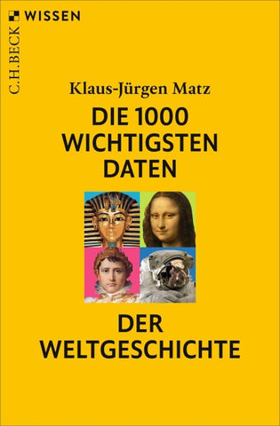 Die 1000 wichtigsten Daten der Weltgeschichte