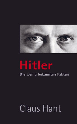 Hitler. Die wenig bekannten Fakten.