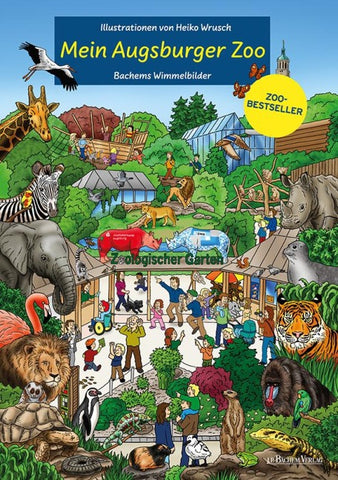 Mein Augsburger Zoo - Wimmelbilderbuch für Kinder mit liebevollen Illustrationen von Heiko Wrusch
