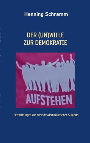 Der (Un)Wille zur Demokratie