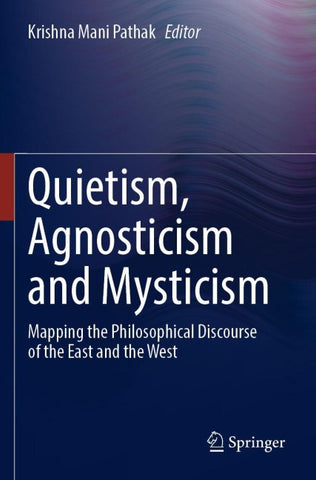 Quietism, Agnosticism and Mysticism