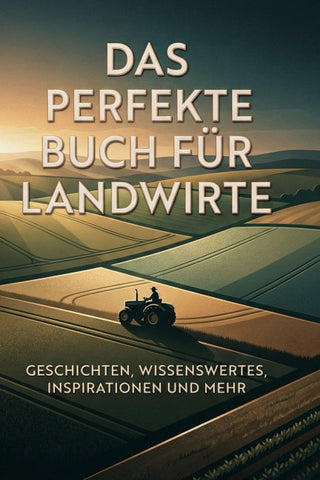 Das perfekte Buch für Landwirte