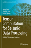 Tensor Computation for Seismic Data Processing