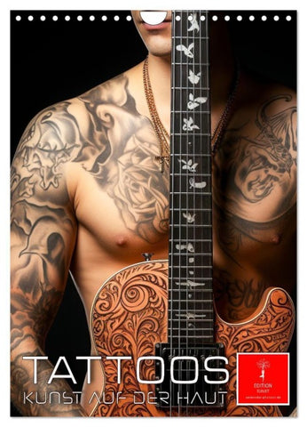 Tattoos Kunst auf der Haut (Wandkalender 2027 DIN A4 hoch), CALVENDO Monatskalender