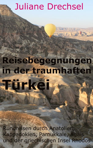 Reisebegegnungen in der traumhaften Türkei