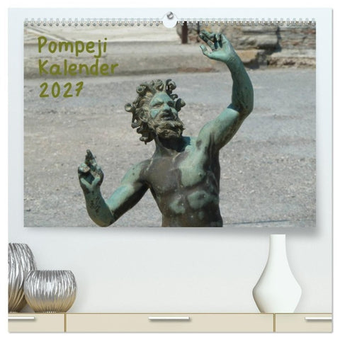 Pompeji-Kalender (hochwertiger Premium Wandkalender 2027 DIN A2 quer), Kunstdruck in Hochglanz