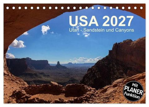 USA 2027 Utah - Sandstein und Canyons (Tischkalender 2027 DIN A5 quer), CALVENDO Monatskalender