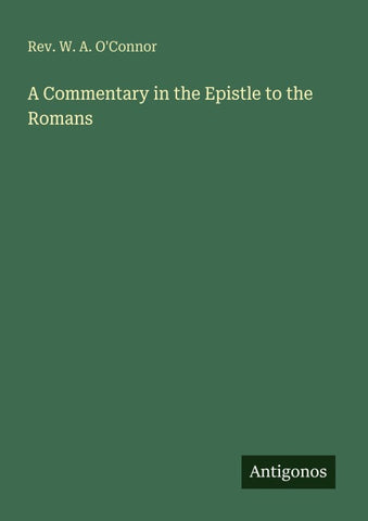 A Commentary in the Epistle to the Romans