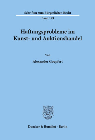 Haftungsprobleme im Kunst- und Auktionshandel.