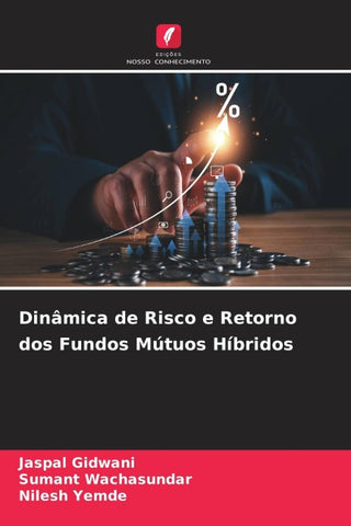 Dinâmica de Risco e Retorno dos Fundos Mútuos Híbridos