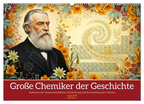 Große Chemiker der Geschichte (Wandkalender 2027 DIN A2 quer), CALVENDO Monatskalender