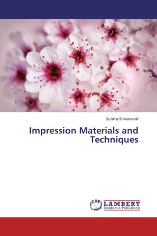 Impression Materials and Techniques