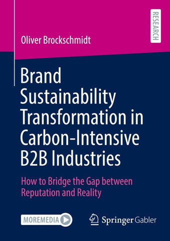Brand Sustainability Transformation in Carbon-Intensive B2B Industries