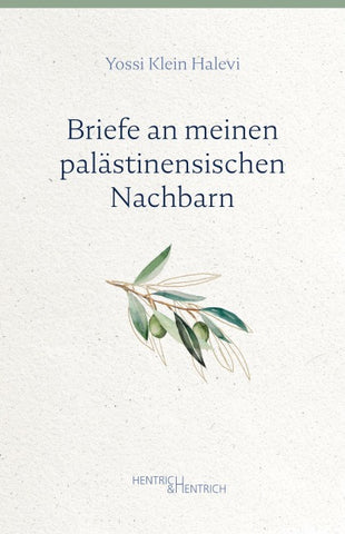 Briefe an meinen palästinensischen Nachbarn