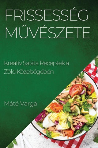 Frissesség M¿vészete
