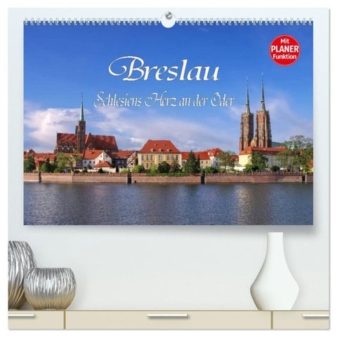 Breslau - Schlesiens Herz an der Oder (hochwertiger Premium Wandkalender 2027 DIN A2 quer), Kunstdruck in Hochglanz
