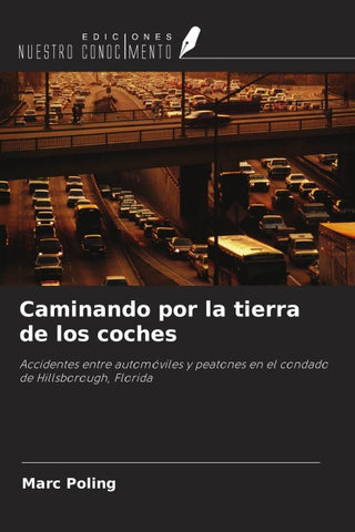 Caminando por la tierra de los coches