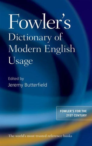 Fowler's Dictionary of Modern English Usage