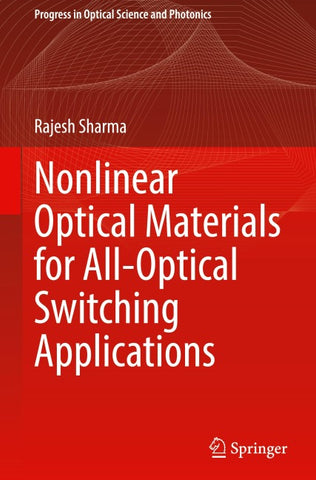 Nonlinear Optical Materials for All-Optical Switching Applications