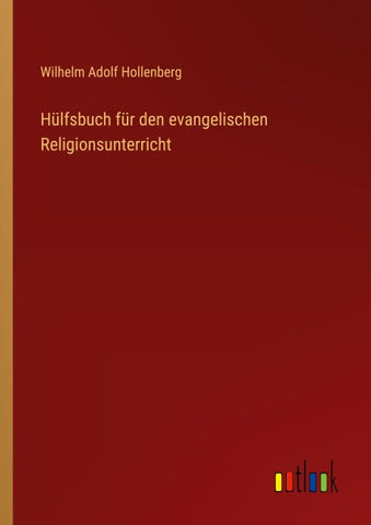 Hülfsbuch für den evangelischen Religionsunterricht