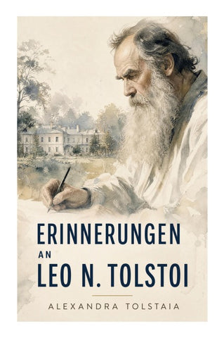 Erinnerungen an Leo N. Tolstoi