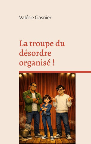 La troupe du désordre organisé !