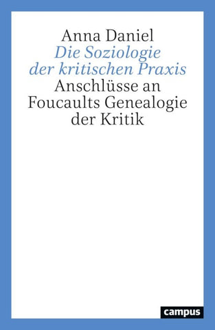 Die Soziologie der kritischen Praxis