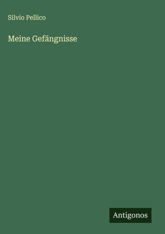 Meine Gefängnisse