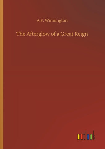 The Afterglow of a Great Reign