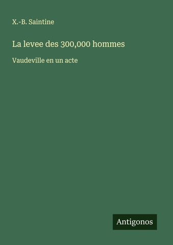 La levee des 300,000 hommes