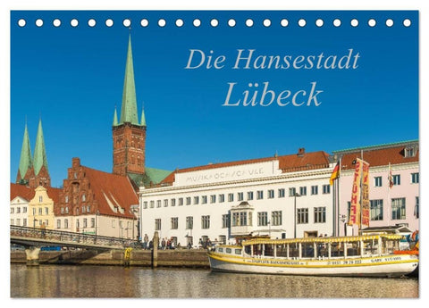 Die Hansestadt Lübeck (Tischkalender 2027 DIN A5 quer), CALVENDO Monatskalender